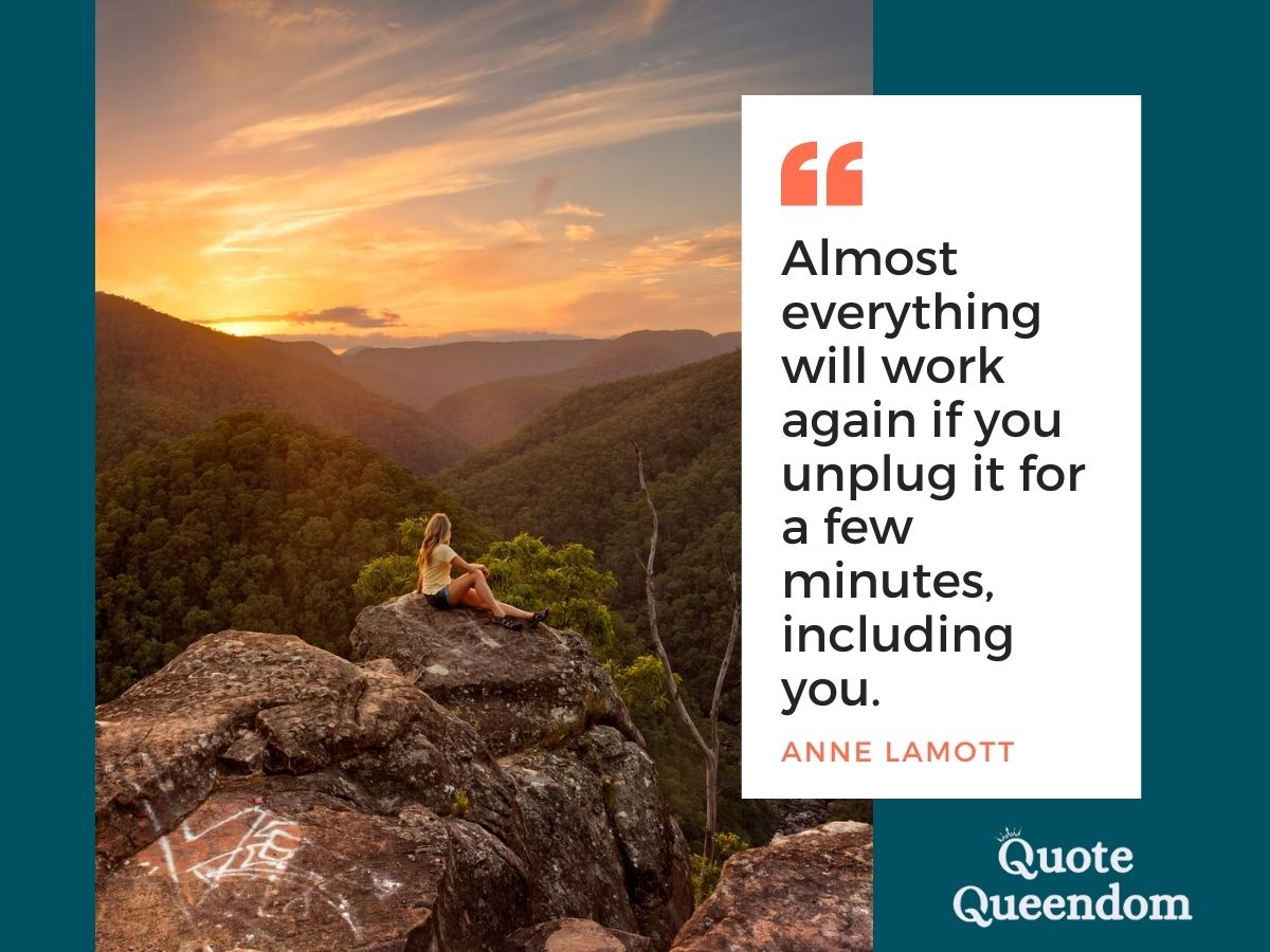 Almost everything will work out for you in a few minutes, including you.