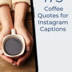 1775 coffee quotes for instagram captions.