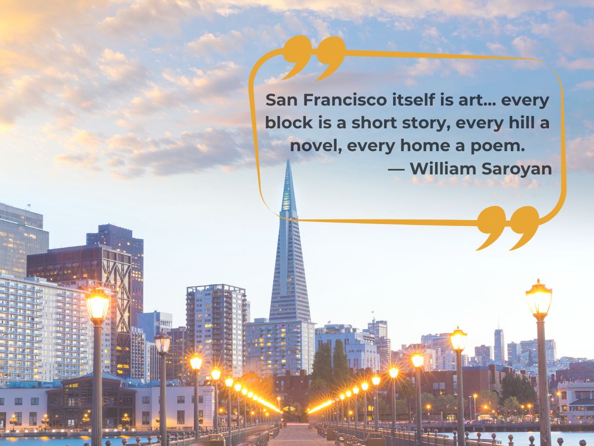 Quote saying that San Francisco itself is art.