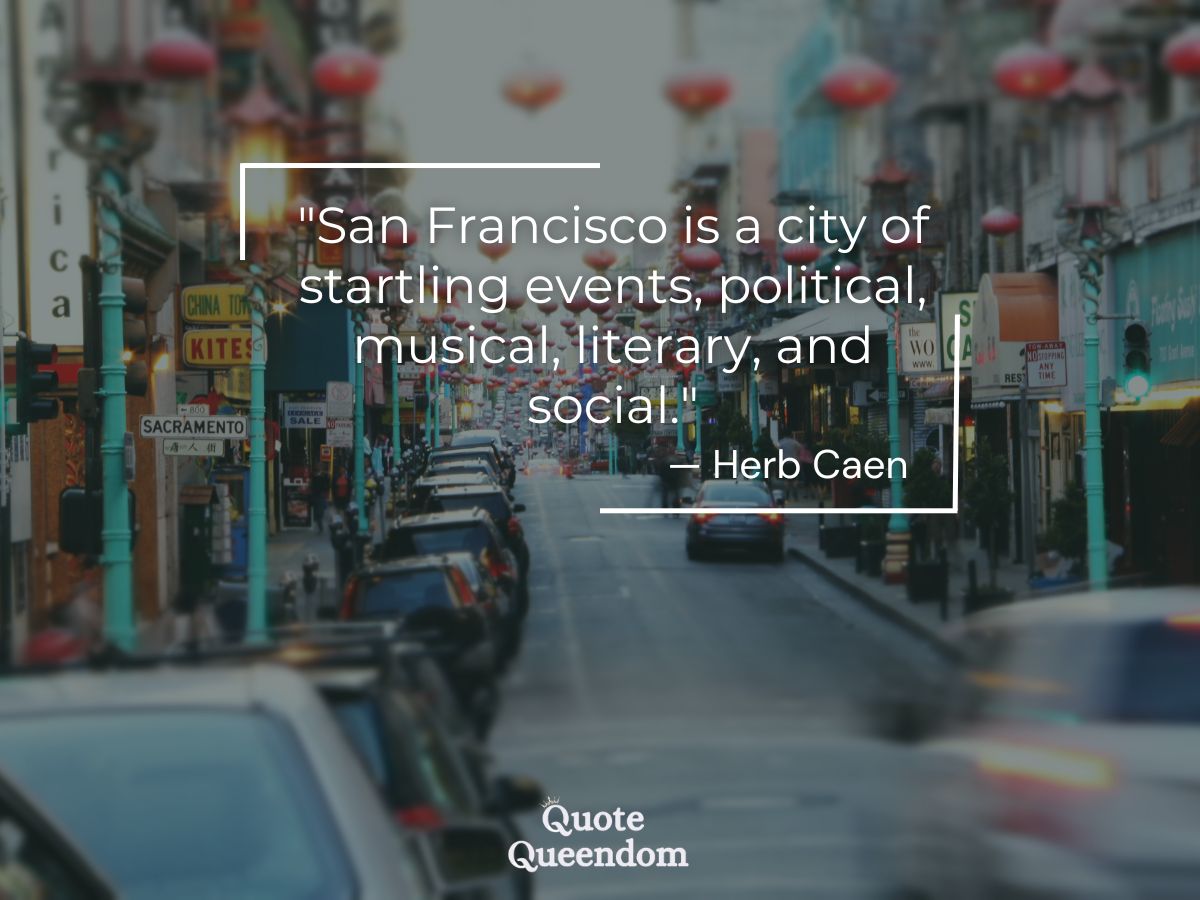 Quote about San Francisco being a city of startling events.