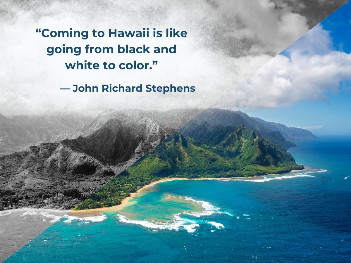 A quote by john richard stephens over an aerial view of a hawaiian coastline, with lush green mountains and clear blue waters.