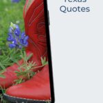 A smartphone displaying the text "the best quotes" overlaid on an image with a red boot and bluebonnet flowers in the background.