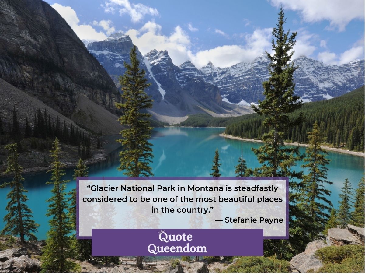 Breathtaking view of a turquoise lake surrounded by mountains in glacier national park with an inspirational quote.