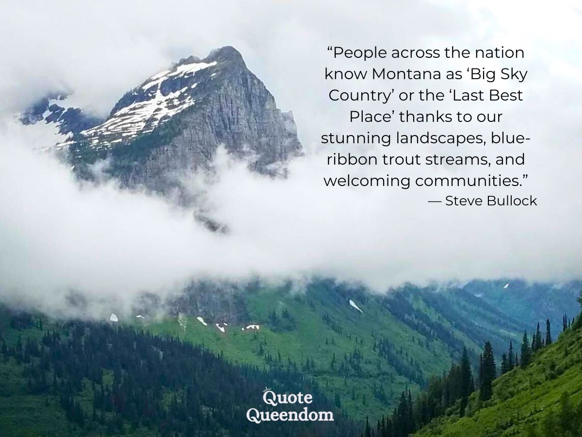 Snow-capped mountain peak piercing through low-hanging clouds with a quote about montana's natural beauty by steve bullock.