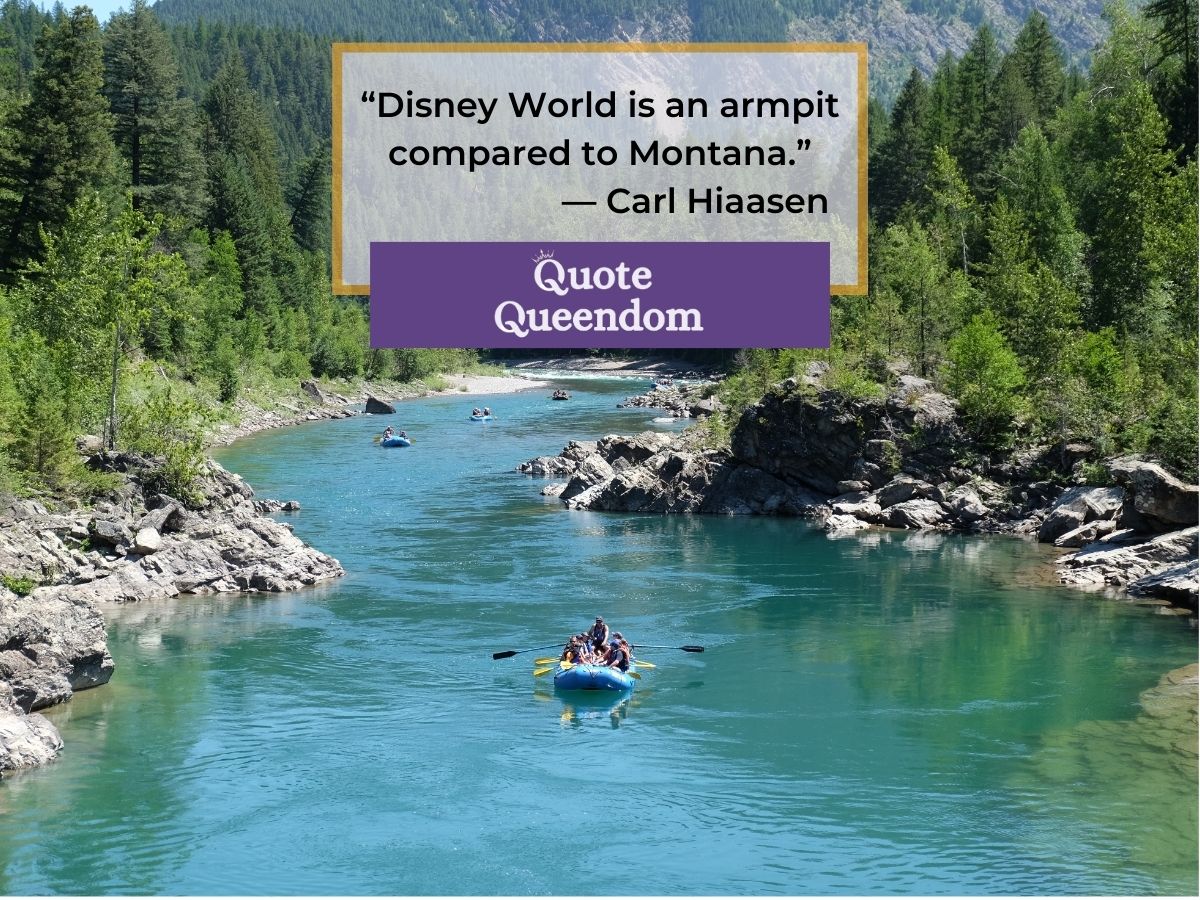 Rafting on a scenic river with a quote by carl hiaasen overlaying the landscape.